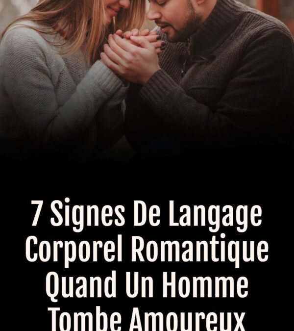 Signes non verbaux de flirt : comment les reconnaître et bien y réagir