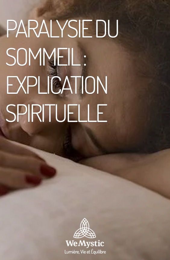 Comprendre la paralysie du sommeil