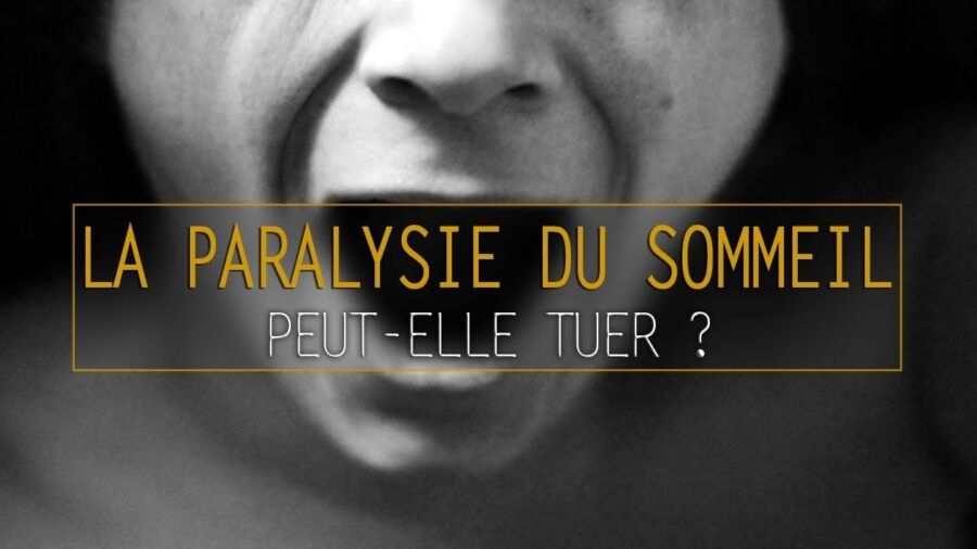 Comprendre la paralysie du sommeil