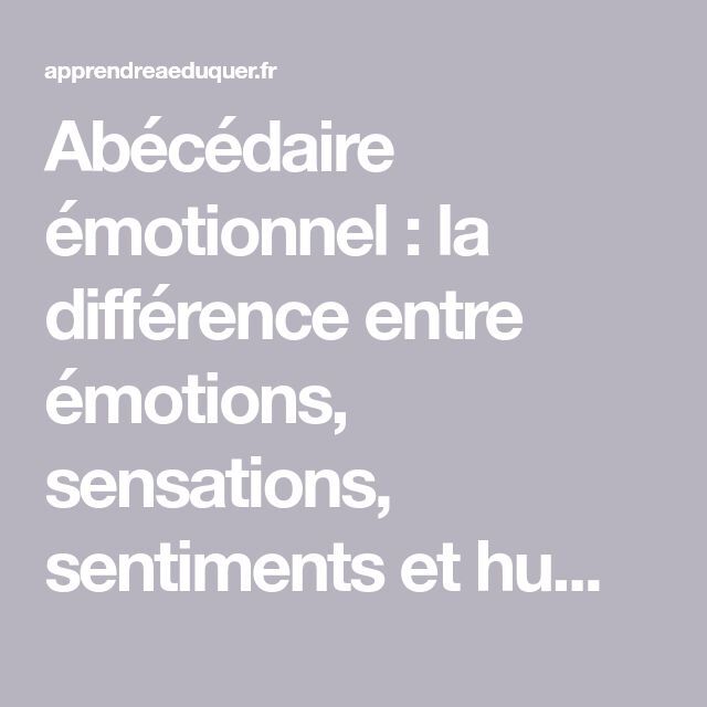Comprendre émotions et sentiments