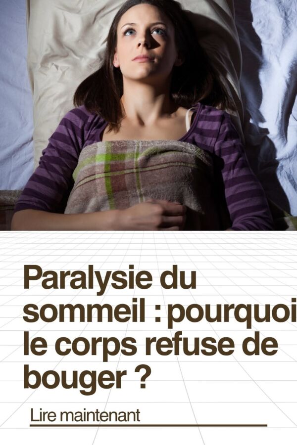 Causes de la paralysie nocturne